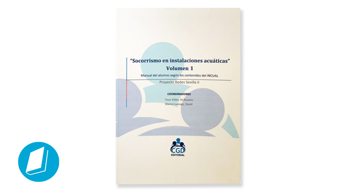 Libro Socorrismo en instalaciones acuáticas. Vol 1